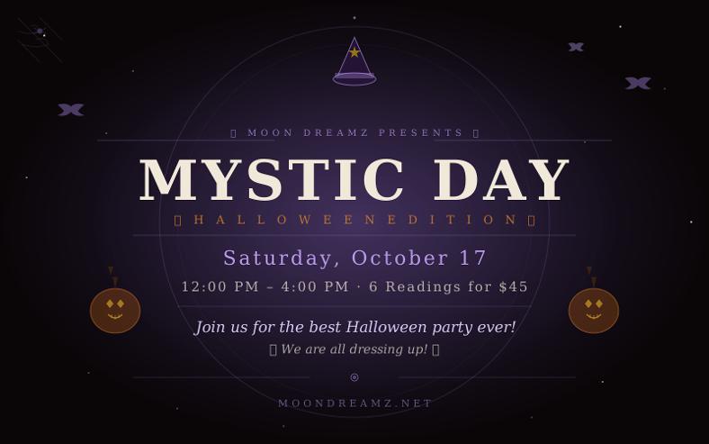 Mystic Day - Halloween Edition - October 17